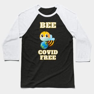 Bee Covid Free Baseball T-Shirt